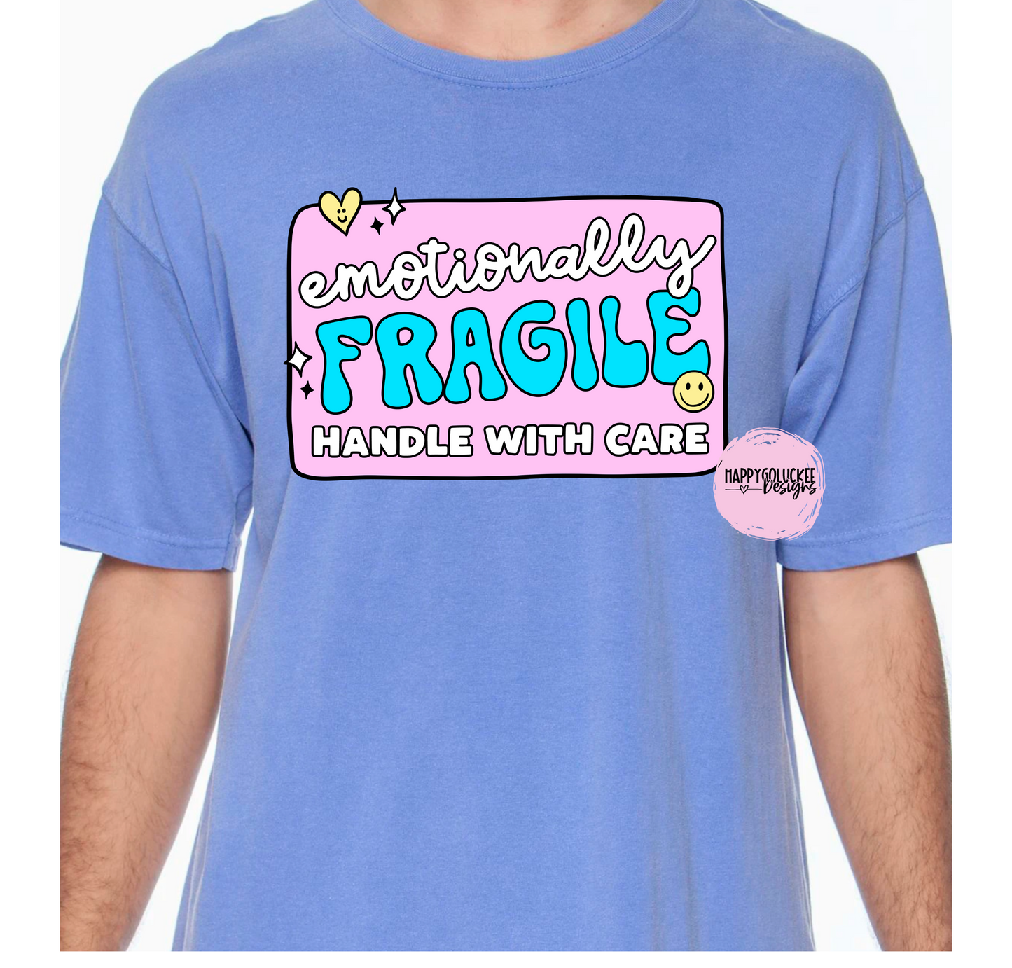 Emotionally Fragile Comfort Tee