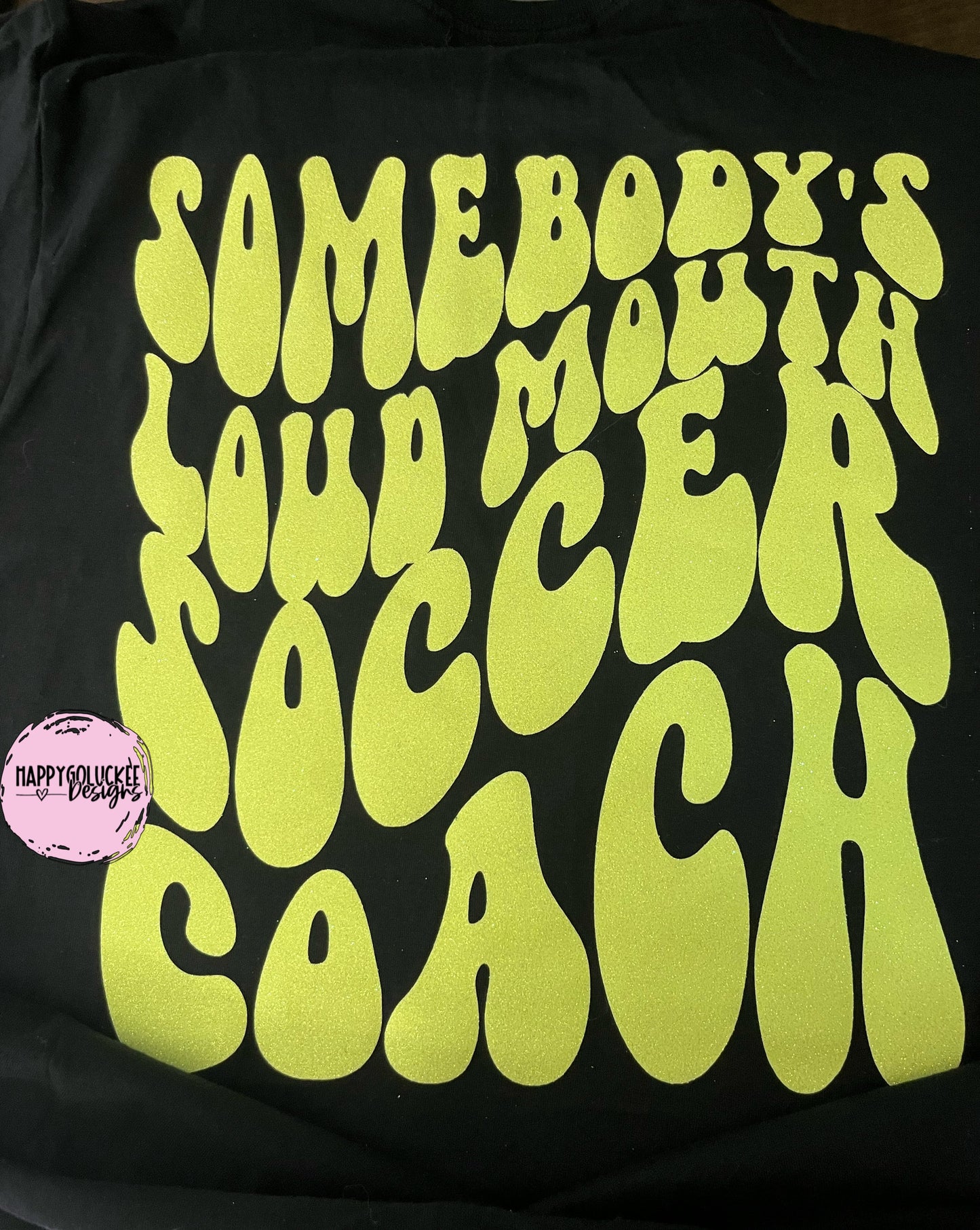 Loud Mouth SOCCER COACH tee