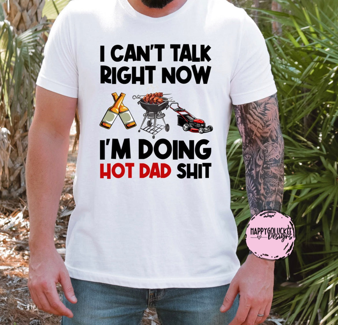 Hot Dad Shit Tee