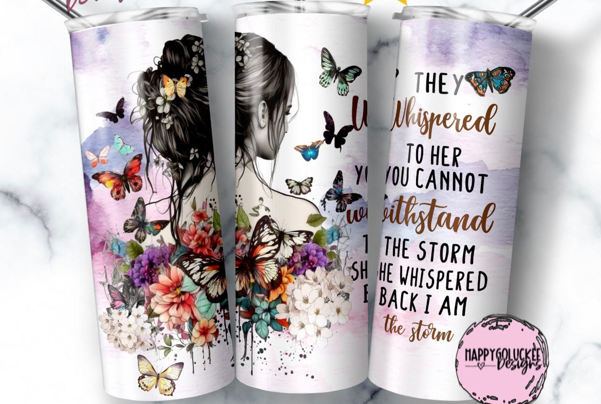 I Am The Storm 20oz Tumbler